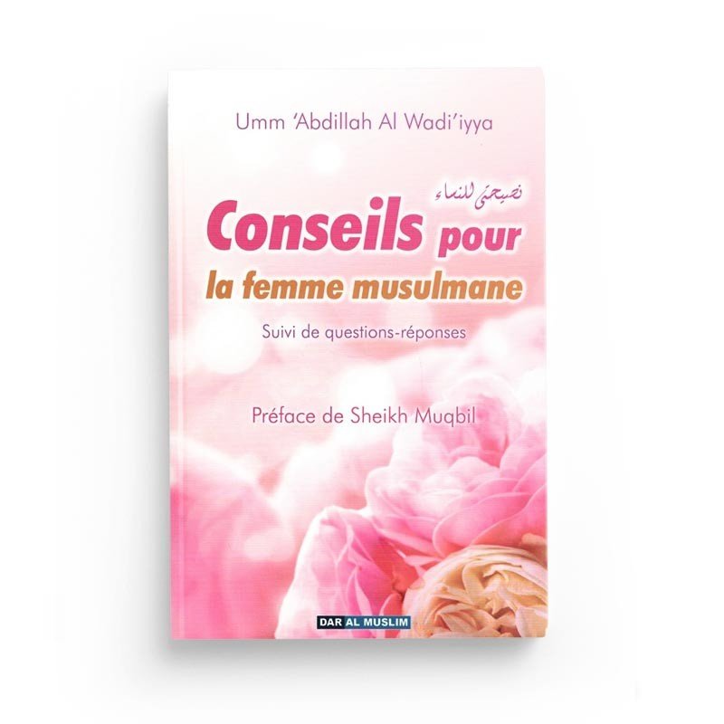 Conseils Pour La Femme Musulmane - Livres par édition par Dar Al - Muslim disponible chez Al - imen