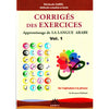 Corrigés des exercices du Volume 1 - Apprentissage de la langue arabe - Méthode Sabil - Dr Moussaoui Mahboubi - Livres par édition par Sabil disponible chez Al - imen