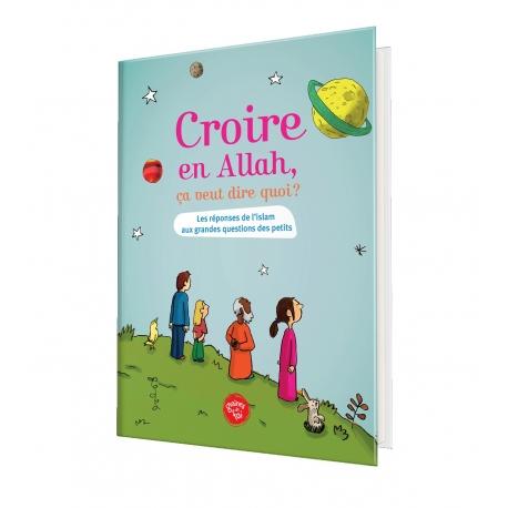 Croire en Allah, Ca veut dire quoi? Al - imen