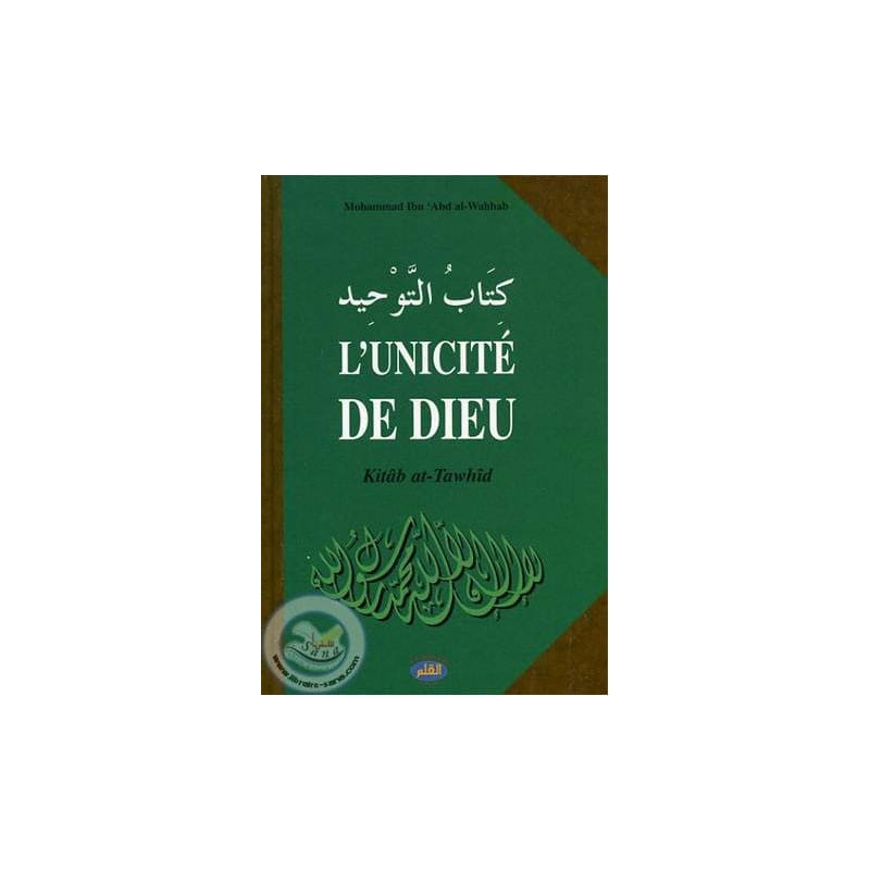 L'UNICITÉ DE DIEU - Al Qalam - Librairie Musulmane Al-imen