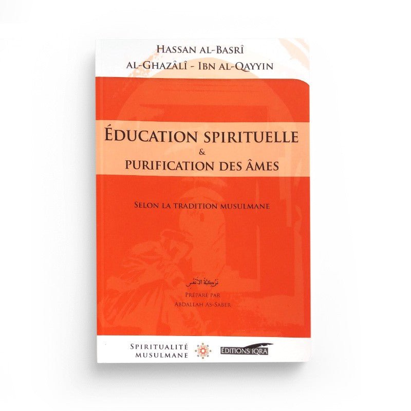 Éducation spirituelle et la purification des âmes Al - imen