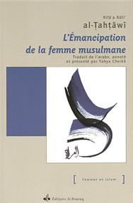 Emancipation de la femme musulmane (L´) al - TAHTÂWÎ, Rifa´a Râfi´ - Livres par édition par Al Bouraq disponible chez Al - imen