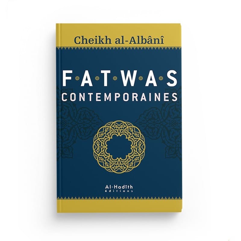 Fatawas contemporaines Al-Albani - Hadithshop Al-Hadîth Livre > Islam > Fiqh (Droit et Jurisprudence) 9782875450296 Librairie Musulmane Al-imen