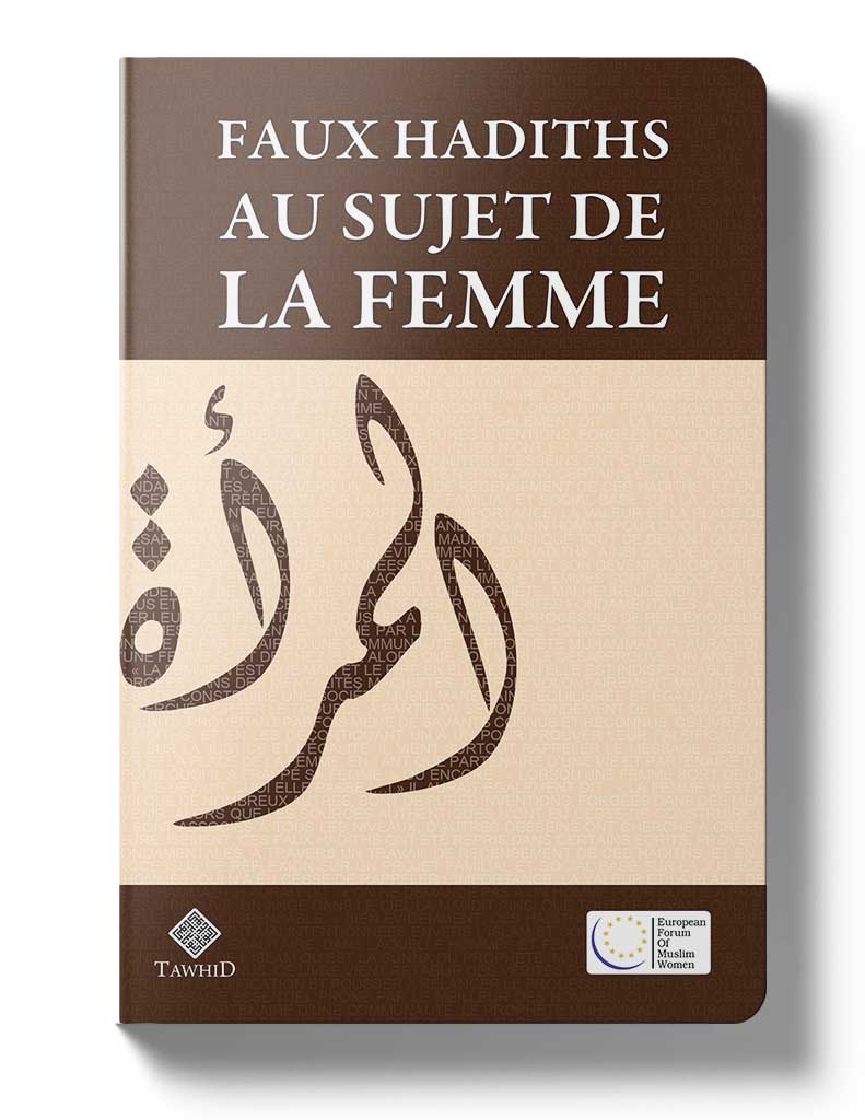 Faux hadiths au sujet de la femme - Éditions Tawhid Tawhid Livre Islam Femme 9782848622897 Librairie Musulmane Al-imen