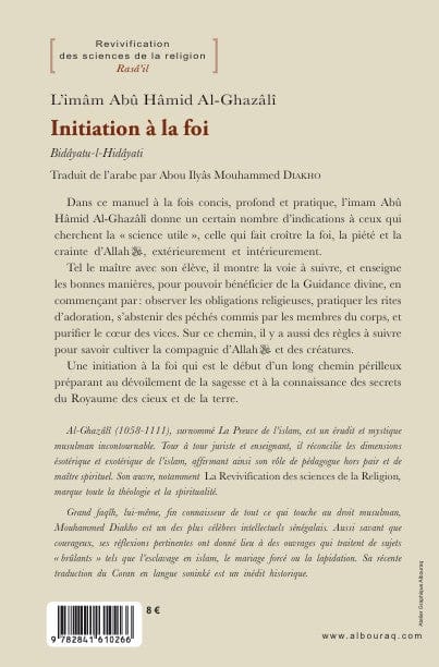 Initiation à la Foi — Abu Hamid Al Ghazali | Éditions Al Bouraq Al Bouraq Livres > Islam > Introduction ou Nouveau Converti 9782841610266 Librairie Musulmane Al-imen