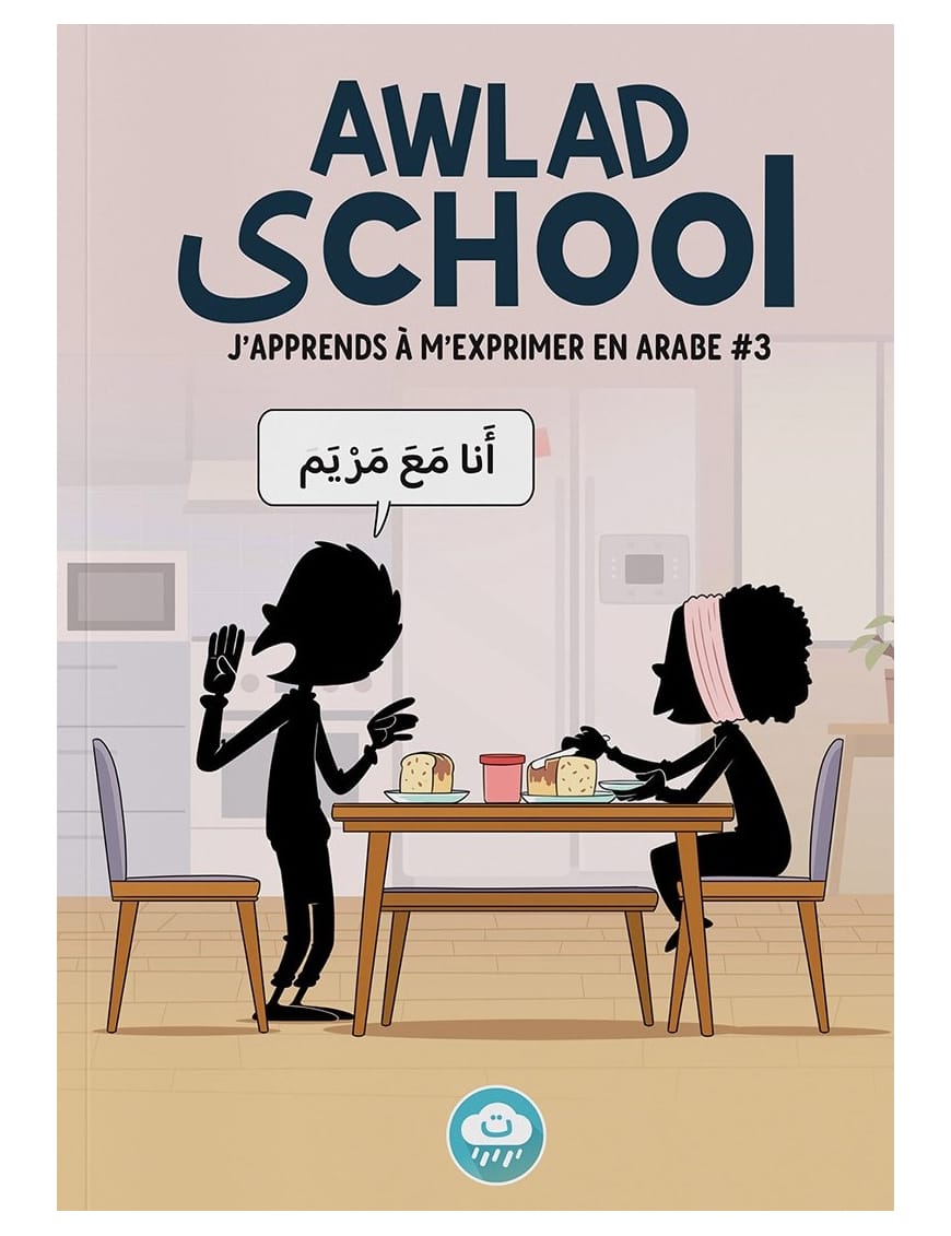 J'apprends à m'exprimer en langue arabe avec Awlad school (vol 3) - Bdouin - BDouin BDouin Livres > Islam > Apprendre l'Arabe 9789998770522 Librairie Musulmane Al-imen