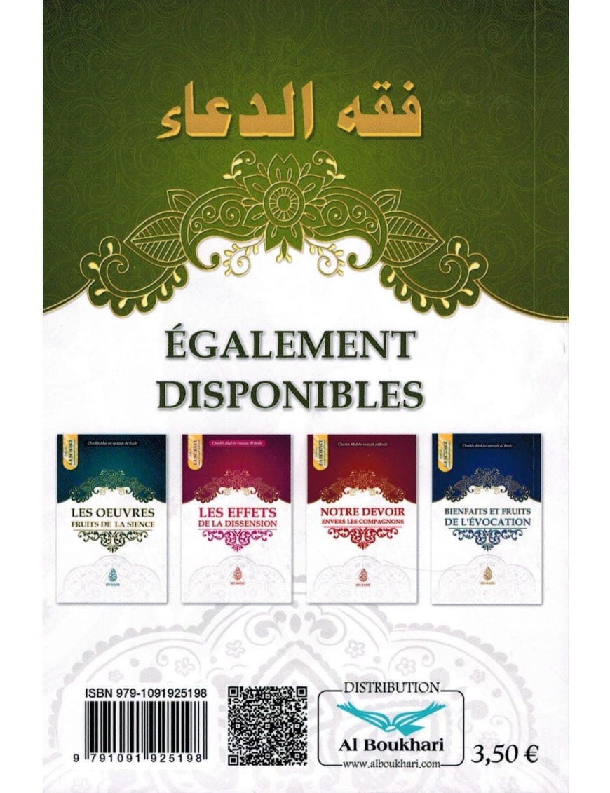 Jurisprudence de l'invocation - Abderrazaq Al Badr - Ibn Badis - Ibn Badis Éditions Ibn Badis Livre > Islam > Fiqh (Droit et Jurisprudence) 9791091925198 Librairie Musulmane Al-imen