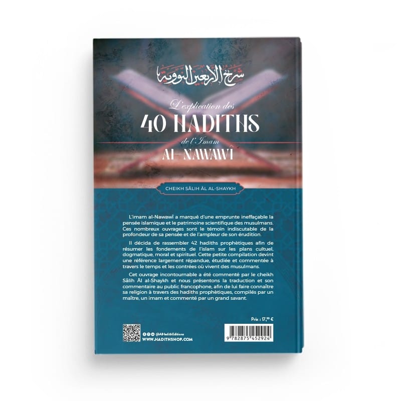 L'explication des 40 hadiths de l'imam al-Nawawî - Cheikh Sâlih al-Shaykh - Editions Al hadith - éditions Al-Hadîth Al-Hadîth Livre Islam Hadith (Traditions Prophétiques) 9782875452924 Librairie Musulmane Al-imen