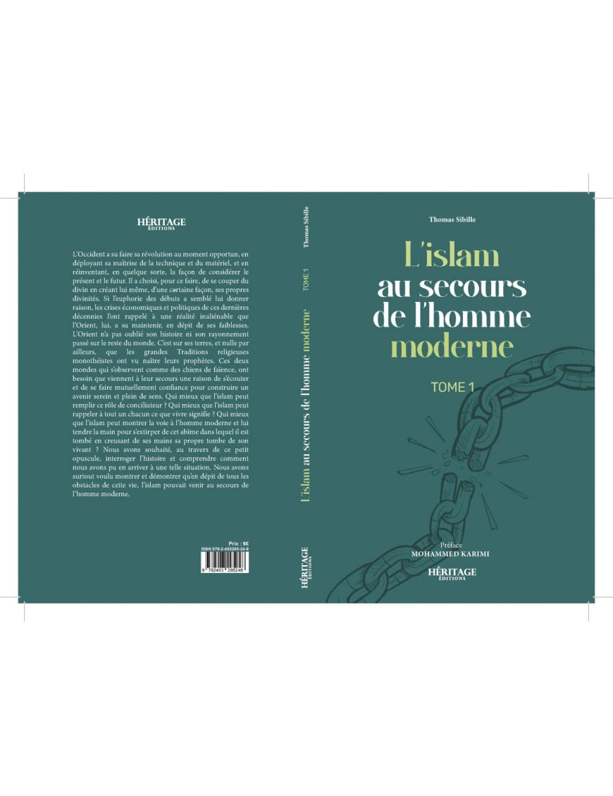 L'islam au secours de l'homme moderne : tome n°1 - Thomas Sibille - éditions Héritage - Al-Bayyinah Al-Bayyinah Livre > Islam > Essai 9782493295248 Librairie Musulmane Al-imen