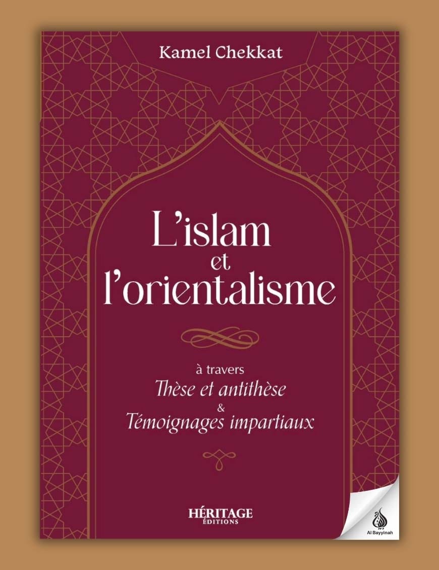 L'islam et l'orientalisme - Héritage Héritage Livres > Islam 9782385541231 Librairie Musulmane Al-imen