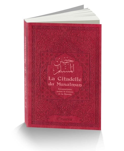 La Citadelle du Musulman — Couleur Bordeaux | Orientica | Livre de Du'â Islam Orientica Livre > Islam > Invocations (Dou'as) > Citadelle du Musulman 9782356351609 Librairie Musulmane Al-imen