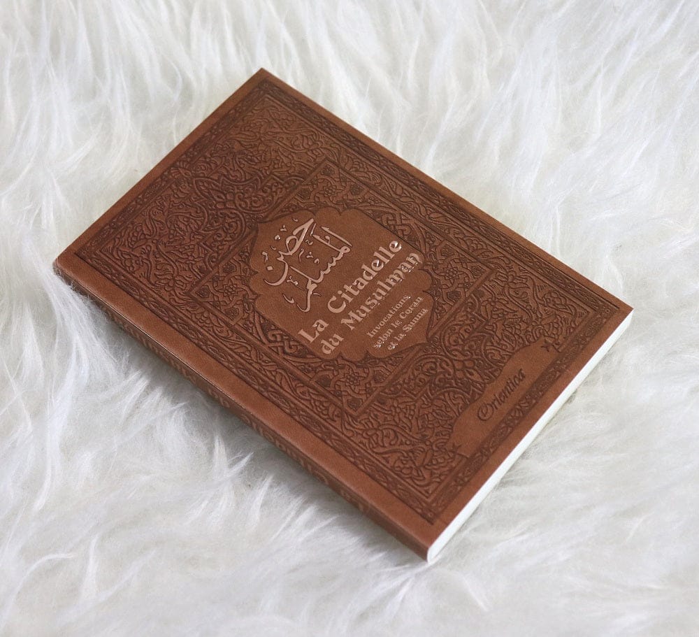 La Citadelle du Musulman — Hisn al-Muslim | Orientica | Invocations Islam Orientica Livre > Islam > Invocations (Dou'as) > Citadelle du Musulman 9782356351593 Librairie Musulmane Al-imen