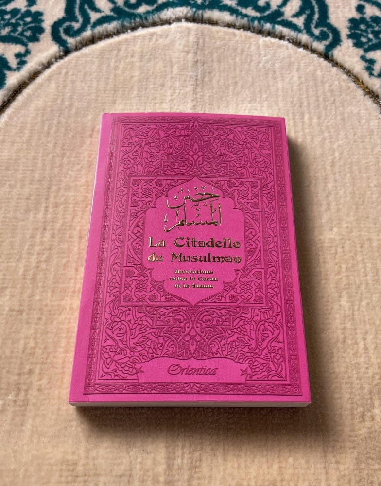 La Citadelle du Musulman (Rose) — Hisnu-l-Muslim | Orientica | Invocations Coran & Sunna Orientica Livre > Islam > Invocations (Dou'as) > Citadelle du Musulman 9782356351562 Librairie Musulmane Al-imen