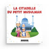 La Citadelle du petit Musulman - Maison D'ennour - Livres par édition par Maison d'Ennour disponible chez Al - imen