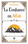 La Confiance en Allah - Ibn Quadamah - Muslim Life Al - imen