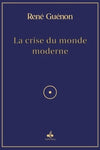 La crise du monde moderne - René Guénon Al - imen