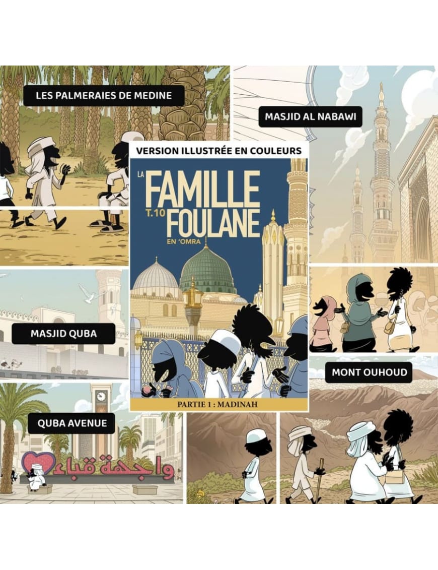 La famille Foulane - tome 10 : en ‘Omra - partie 1 : Madinah - Bdouin - BDouin BDouin Livre Islam Enfant 9789998770577 Librairie Musulmane Al-imen