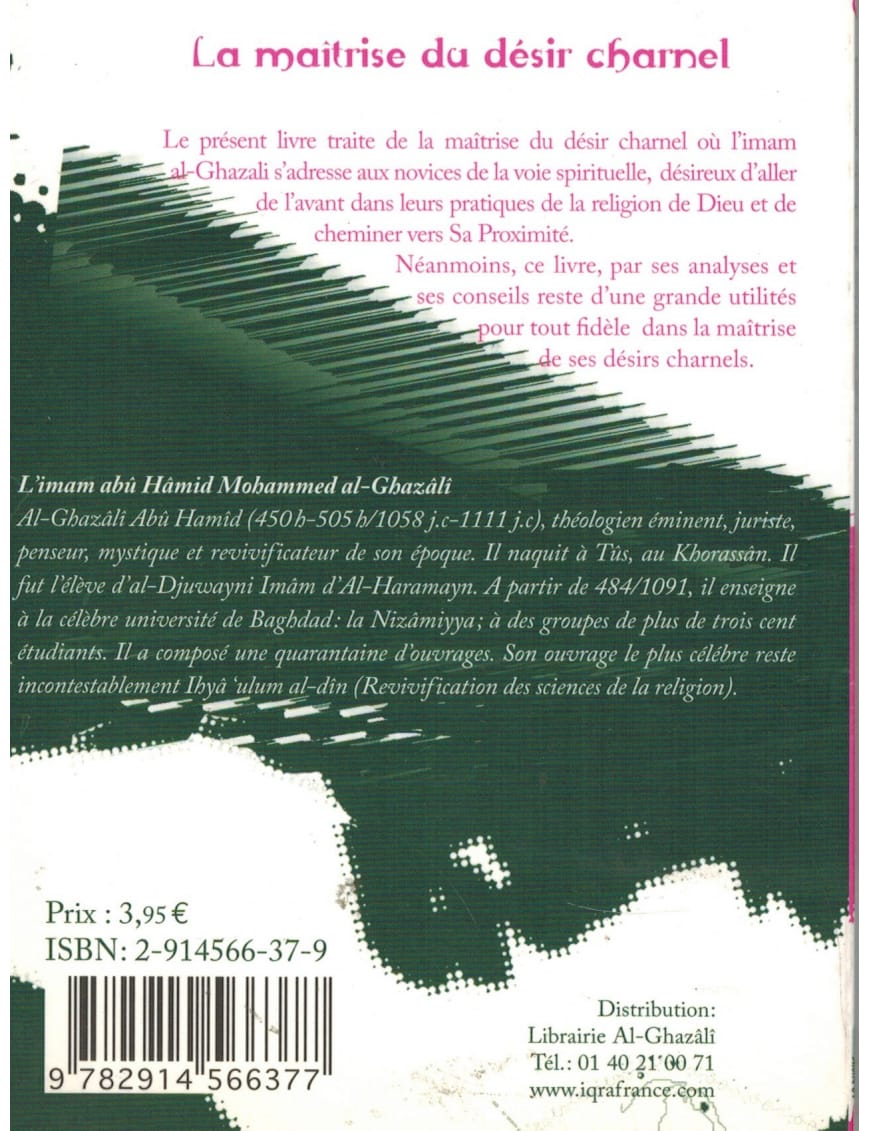 La maîtrise du désir charnel - Ghazali - La Ruche - Éditions Iqra Iqra Livre > Islam > Foi et Spiritualité 9782914566377 Librairie Musulmane Al-imen