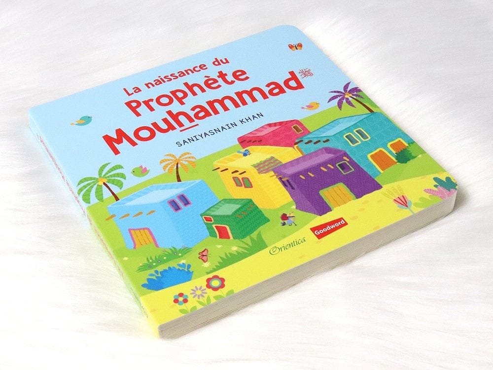 La naissance du Prophète Mouhammad — Orientica | Livre Islam illustré enfants Orientica Livre Islam Enfant 9789386589934 Librairie Musulmane Al-imen