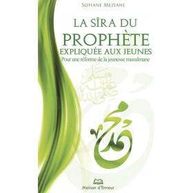 La Sîra du prophète expliquée aux jeunes Al - imen