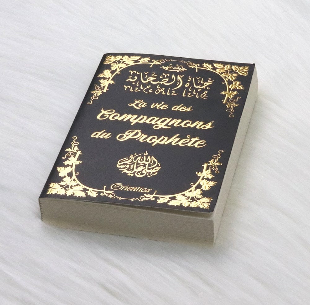 La Vie des Compagnons du Prophète — Orientica | Livre Islam Histoire Orientica Livre > Islam > Prophètes et Compagnons 9782356352088 Librairie Musulmane Al-imen