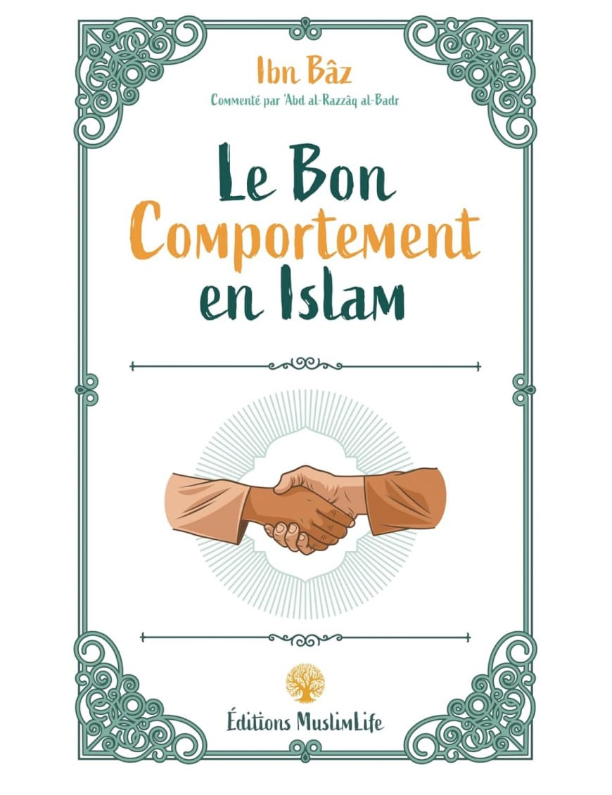 Le bon comportement - Source du bonheur - Shaykh Sâlih Ibn Abd Al-Azîz Ibn 'Uthmân Sindi - Editions Imam Malik - Pieux Prédécesseurs Pieux Prédécesseurs Livre > Islam > Tawhid / Aqidah (Croyance) 9782957495429 Librairie Musulmane Al-imen
