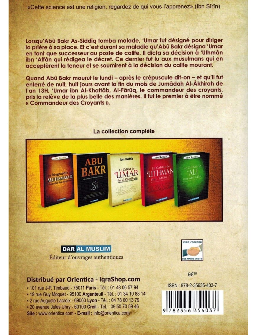 Le califat de Umar Ibn Al-Khattab, le deuxième Calife de l'Islam - Ibn Kathîr - Dar Al-Muslim Dar Al-Muslim Livre > Islam > Prophètes et Compagnons 9782356354037 Librairie Musulmane Al-imen