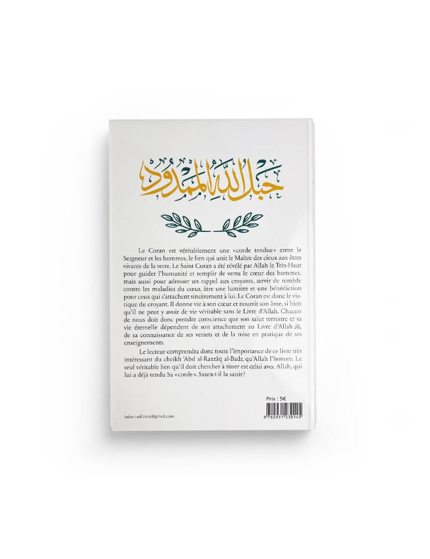 Le Coran : corde tendue entre Allah et les Hommes - Abd al-Razzaq al-Badr - Editions Tabari - Éditions Tabari
