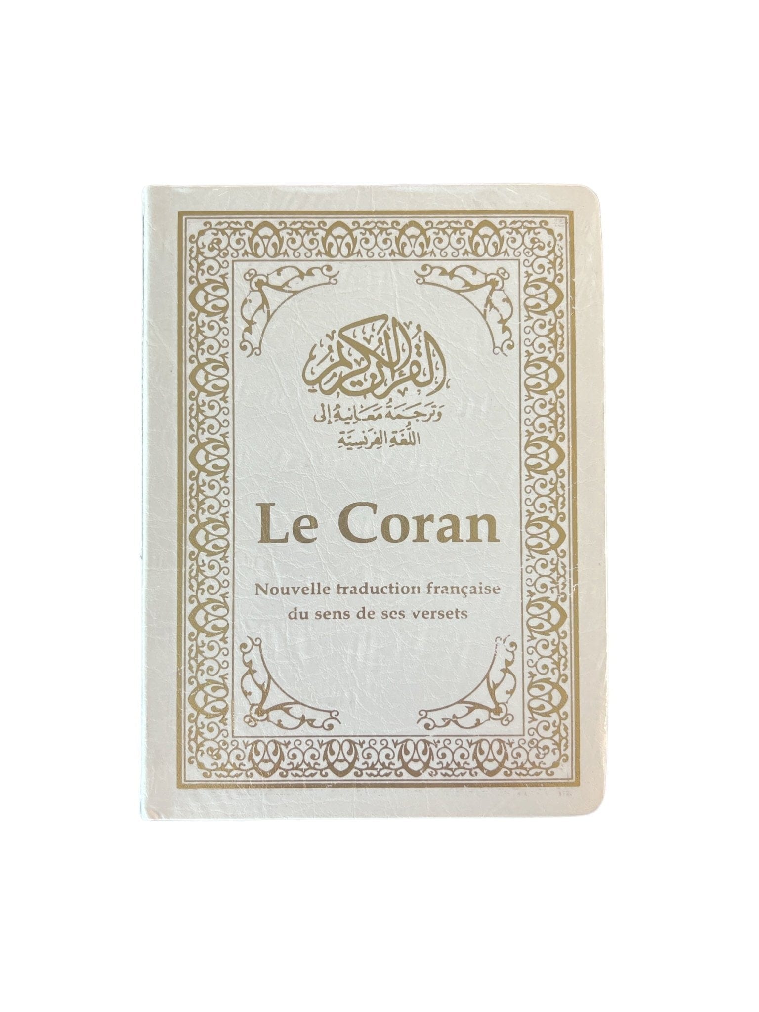 Le Coran - et la traduction en langue française du sens de ses versets... Tawhid Coran Librairie Musulmane Al-imen