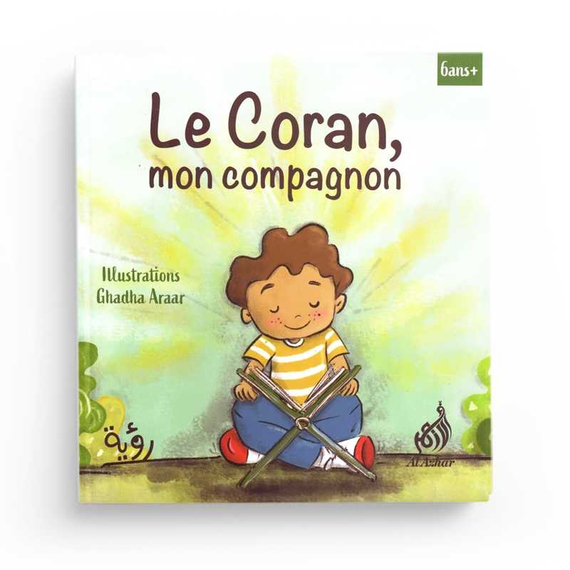 Le Coran mon compagnon par Sarah Soujoud Al - imen