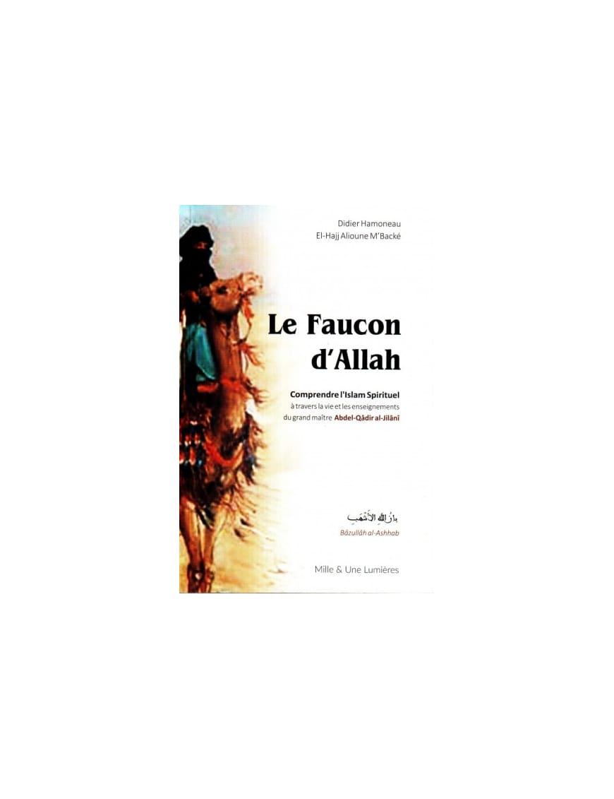 Le Faucon d'Allah - Bazullah al Ashhab -  Iqra - Éditions Iqra Iqra Livre > Islam > Histoire du monde arabo-musulman 9782916337012 Librairie Musulmane Al-imen