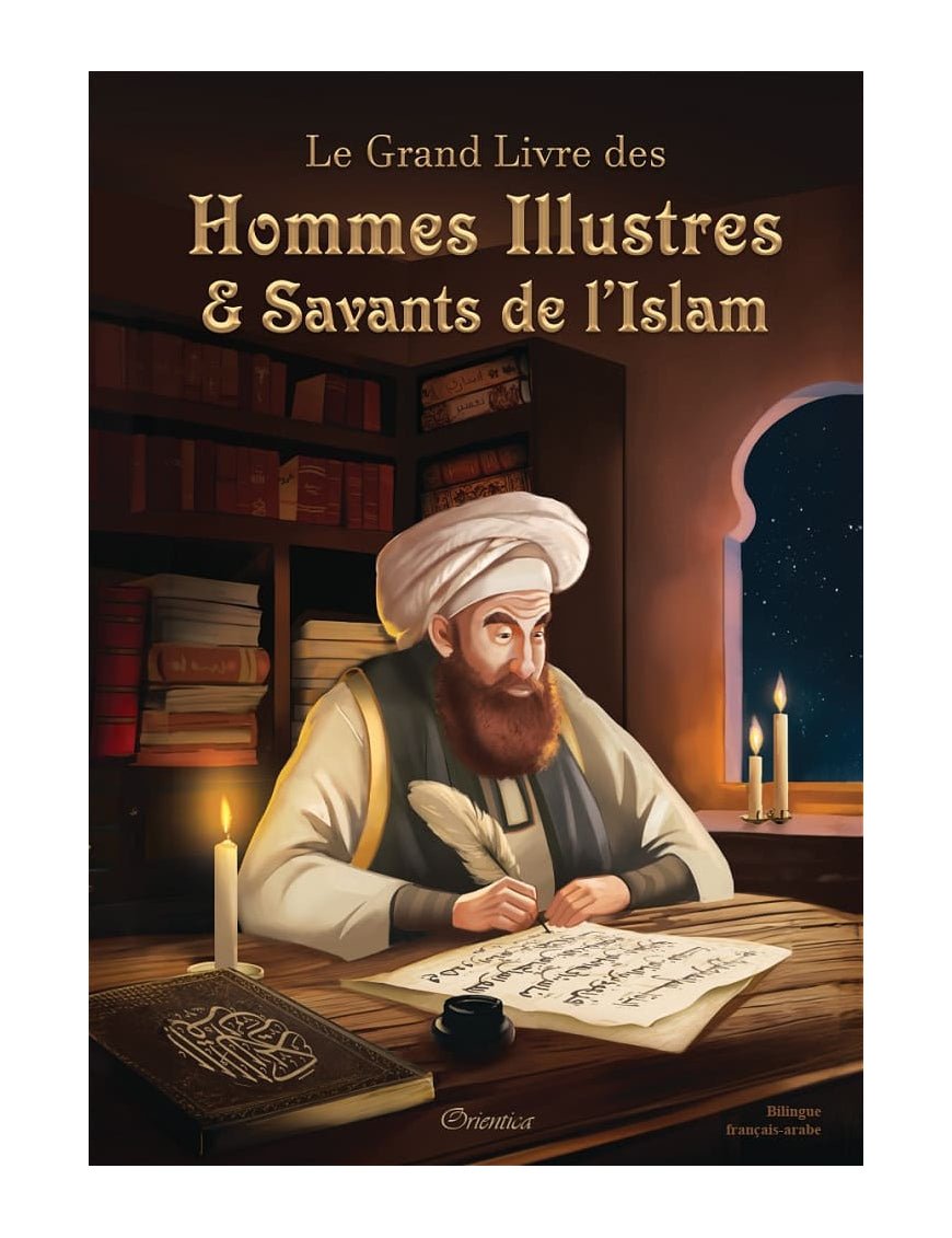 Le Grand Livre des Hommes Illustres et Savants de l'Islam - Éditions Orientica Al - imen