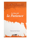 Le livre de la Patience - Al Ghazali - Livres par édition par Iqra disponible chez Al - imen