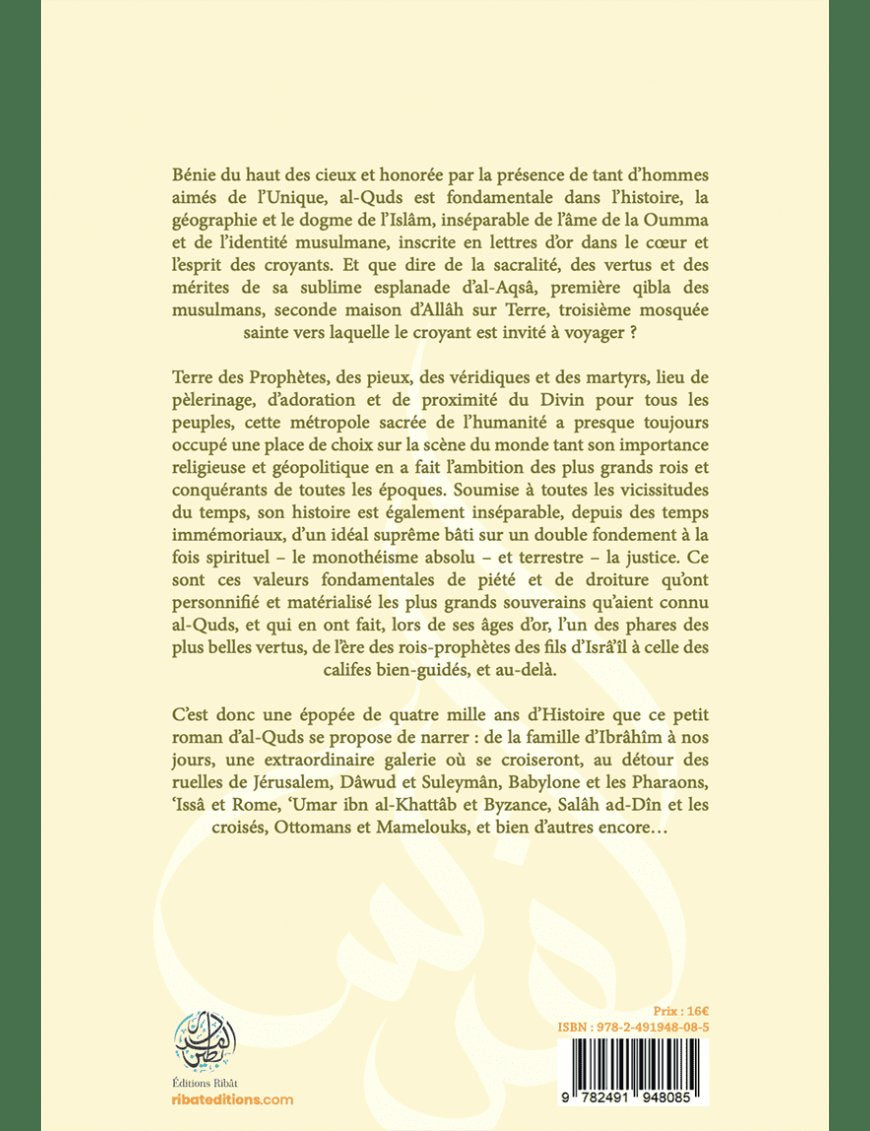 Le petit roman d’al-Quds - Issa Meyer - Ribat - Éditions Ribât Ribât Livre > Islam 9782491948085 Librairie Musulmane Al-imen