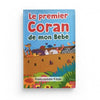 Le premier Coran de mon bébé (Livre avec pages cartonnées) - (2 - 4 ans) - Editions Orientica Al - imen