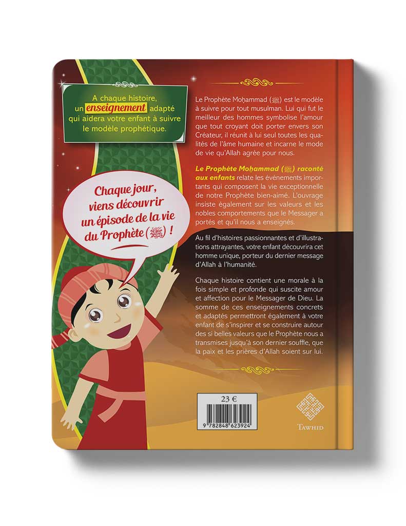 Le Prophète Mohammad raconté aux enfants - Éditions Tawhid Tawhid Livre Islam Enfant 9782848623924 Librairie Musulmane Al-imen