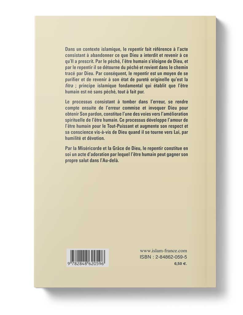 Le Retour à Dieu, le repentir en Islam - Éditions Tawhid Tawhid Livre > Islam > Foi et Spiritualité 9782848620596 Librairie Musulmane Al-imen