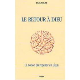 Le Retour à Dieu, le repentir en Islam disponible chez Al - imen