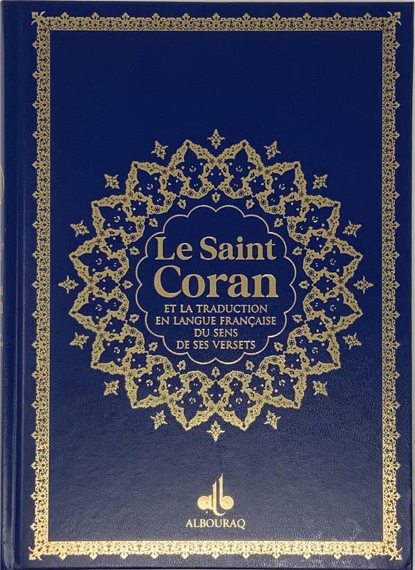 Le Saint Coran (Bilingue) et la traduction en langue française du sens de ses versets (20 x 28 cm) Bleu - Coran par Al Bouraq disponible chez Al - imen