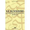 Le sunnisme, des origines à la constitution des écoles Al - imen