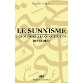 Le sunnisme, des origines à la constitution des écoles Al - imen