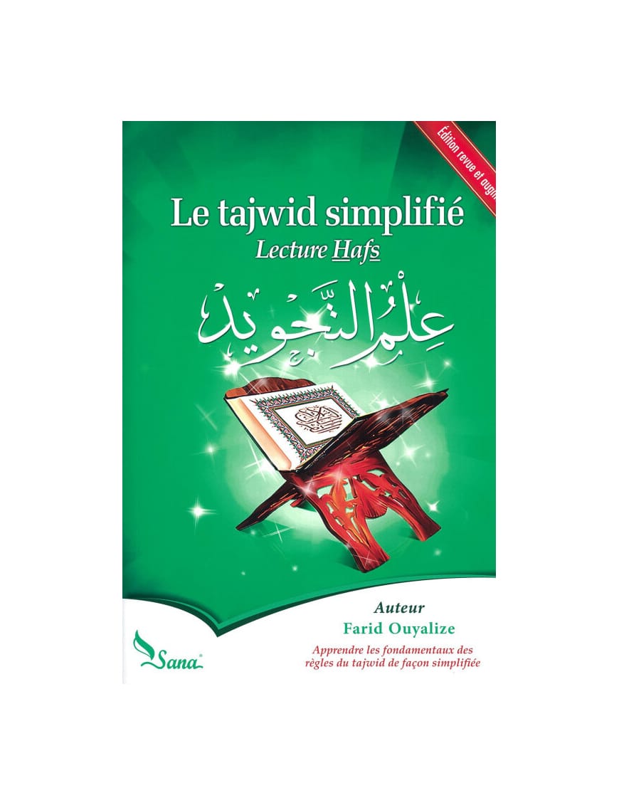 Le Tajwid simplifié - Lecture Hafs - Farid Ouyalize - Sana Sana Livre > Islam 9782356330178 Librairie Musulmane Al-imen