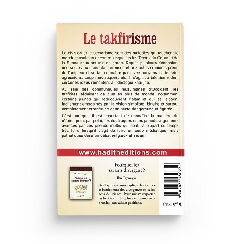 Le takfirisme - Cheikh al-'Utaybî - Editions Al hadith - éditions Al-Hadîth Al-Hadîth Livre > Islam > Tawhid / Aqidah (Croyance) 9782875450272 Librairie Musulmane Al-imen