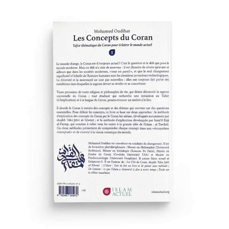 Les Concepts Du Coran - Tafsir Thématique Du Coran Pour Éclairer Le Monde Actuel (Tome1) de Mohamed Oudihat - Islam actuel Al - imen