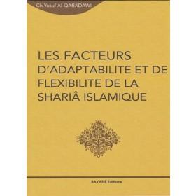 Les facteurs d'adaptabilité et de flexibilité de la Shariâ Islamique Al - imen