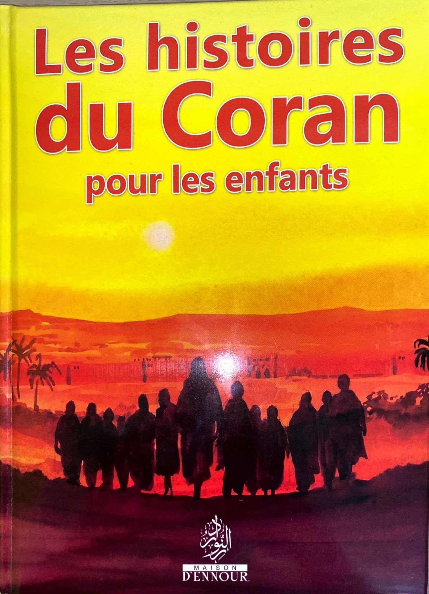 Les histoires du Coran pour les enfants - Livres par édition par Maison d'Ennour disponible chez Al - imen