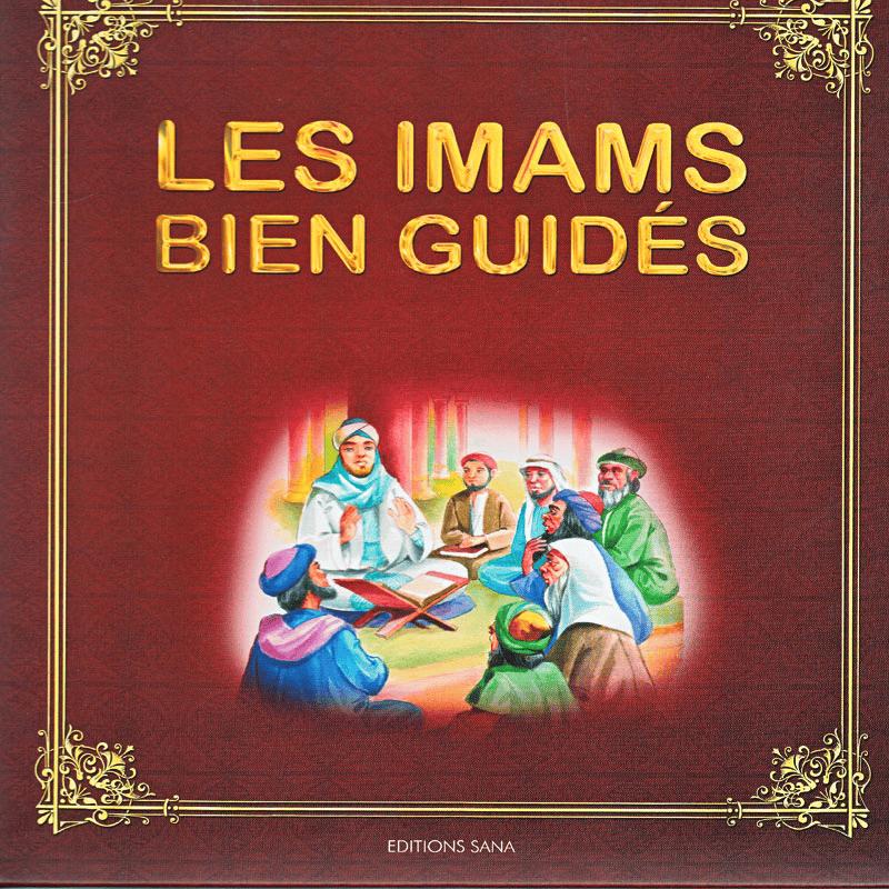 Les Imams bien guidés - Livre Islam pour Enfants SANA KIDS Sana Livre Islam Enfant 9782356330055 Librairie Musulmane Al-imen