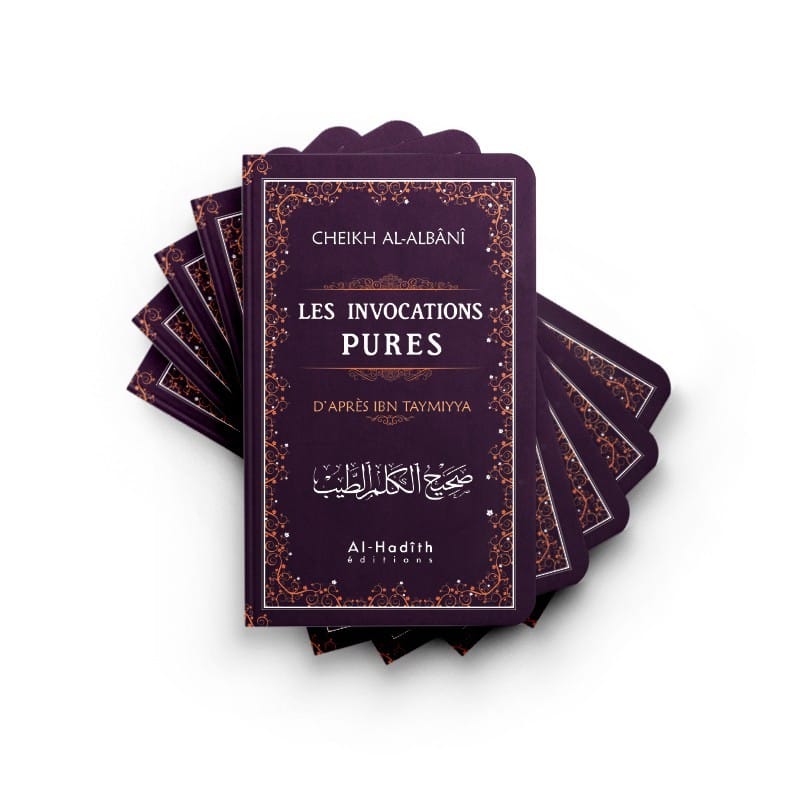 Les invocations pures - Ibn Taymiyya - al-Albânî - éditions Al-Hadîth Al-Hadîth Livres > Islam > Invocations (Dou'as) 9782875451309 Librairie Musulmane Al-imen