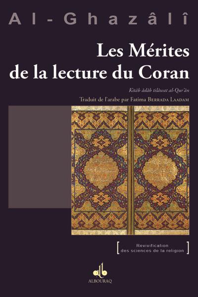 Les Mérites de la lecture du Coran - Kitâb âdâb tilâwat al - Qur'ân Al - imen