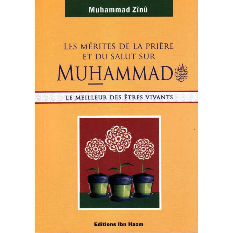 Les mérites de la prière et du salut sur Muhammad (Que le salut soit sur lui) Al - imen